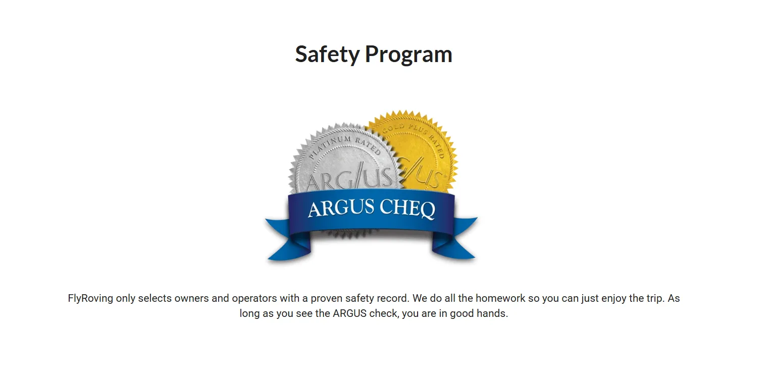 Safety Program — FlyRoving only selects owners and operators with a proven safety record, verified through the ARGUS CHEQ rating.